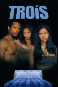 Trois Online En Netflix