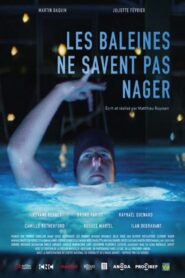 Les baleines ne savent pas nager Online En Netflix