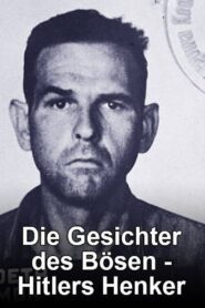 Die Gesichter des Bösen – Hitlers Henker 2009 En Netflix