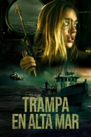 Trampa en alta mar Online En Netflix