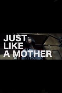 Just Like a Mother Online En Netflix