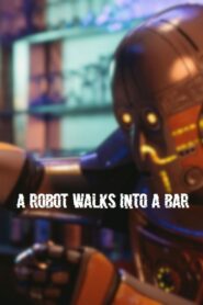 A Robot Walks Into a Bar Online En Netflix