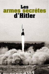 Les Armes secrètes d’Hitler Online En Netflix