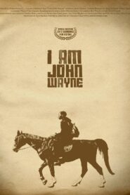 I Am John Wayne Online En Netflix