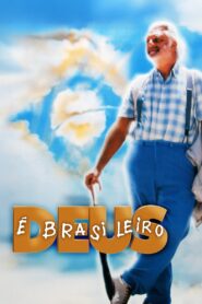 Deus é Brasileiro Online En Netflix