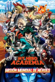 Boku no Hero Academia: Misión Mundial de Héroes Online En Netflix