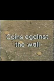 Coins Against The Wall Online En Netflix