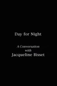 Day for Night: A Conversation with Jacqueline Bisset Online En Netflix