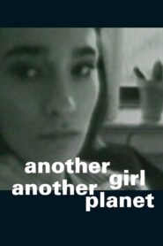 Another Girl Another Planet Online En Netflix