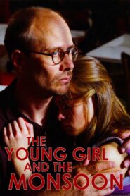 The Young Girl and the Monsoon Online En Netflix