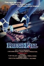 Fresh Kill Online En Netflix