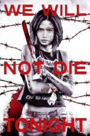 We Will Not Die Tonight Online En Netflix