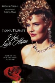 Solo Por Amor De Ivana Trump Online En Netflix