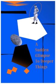 A Sudden Glimpse to Deeper Things Online En Netflix