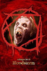 Subspecies 4: Bloodstorm Online En Netflix