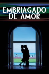 Embriagado de amor Online En Netflix