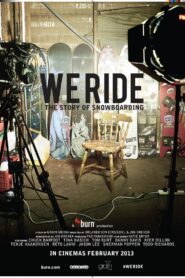 We Ride: The Story of Snowboarding Online En Netflix
