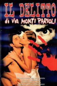 Il delitto di Via Monte Parioli Online En Netflix