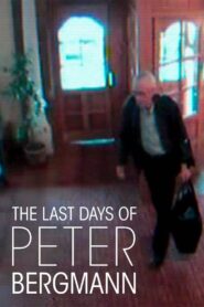The Last Days of Peter Bergmann Online En Netflix