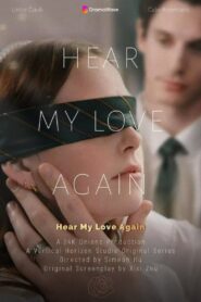 Hear My Love Again Online En Netflix