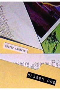 Oddity Archive: Temporada 1 {year} En Netflix