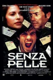 Senza pelle Online En Netflix