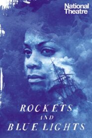 National Theatre Live: Rockets and Blue Lights Online En Netflix