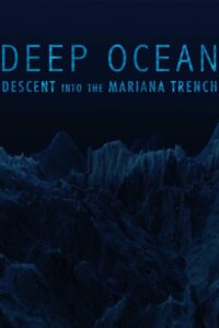 Deep Ocean: Descent into the Mariana Trench Online En Netflix