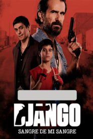 Django: Sangre de mi sangre Online En Netflix