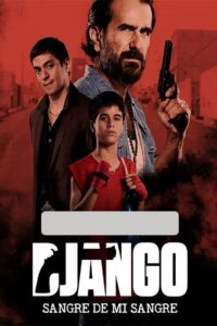Django: Sangre de mi sangre Online En Netflix