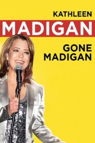 Kathleen Madigan: Gone Madigan Online En Netflix