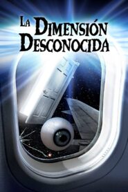 Dimensión Desconocida : la película Online En Netflix