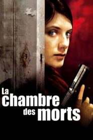 La Chambre des morts Online En Netflix