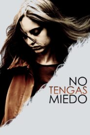 No tengas miedo Online En Netflix
