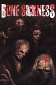 Bone Sickness Online En Netflix