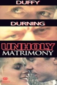 Unholy Matrimony Online En Netflix