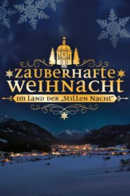 Zauberhafte Weihnacht im Land der „Stillen Nacht“ 2014 En Netflix