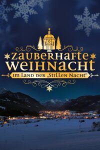 Zauberhafte Weihnacht im Land der „Stillen Nacht“ 2014 En Netflix