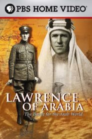 Lawrence of Arabia: The Battle for the Arab World Online En Netflix
