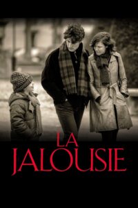 La Jalousie Online En Netflix