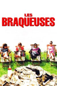 Les Braqueuses Online En Netflix