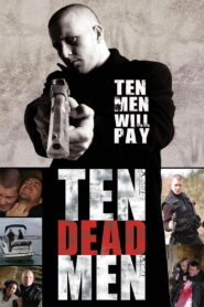 Ten Dead Men Online En Netflix