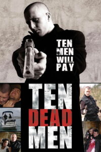 Ten Dead Men Online En Netflix