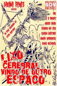 Lixo Cerebral Vindo de Outro Espaço Online En Netflix