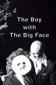 The Boy with the Big Face Online En Netflix