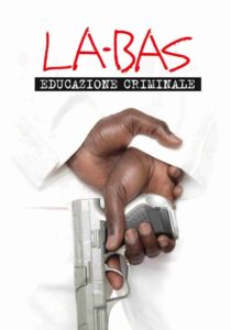 Là-bas – Educazione Criminale Online En Netflix