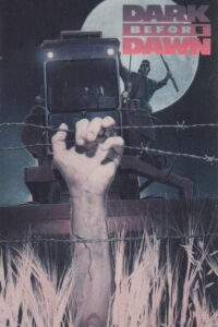 Dark Before Dawn Online En Netflix
