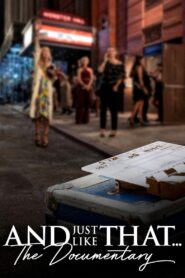 And Just Like That… The Documentary Online En Netflix