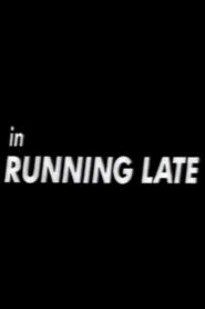 Running Late Online En Netflix