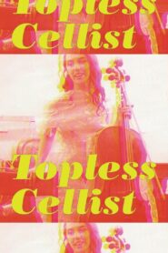 «Topless Cellist» Charlotte Moorman Online En Netflix